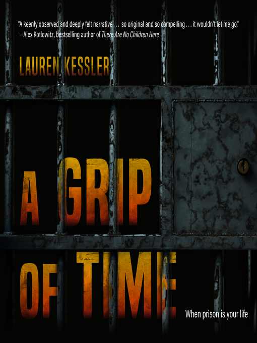 Title details for A Grip of Time by Lauren Kessler - Wait list